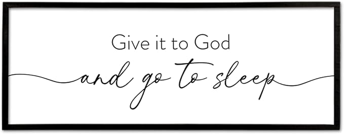 Give It To God And Go to Sleep Wall Decor 40"X15" Master Bedroom Above Bed Large Wood Framed Sign Rustic Guest Room Over Bed Wall Hanging Art (Black)