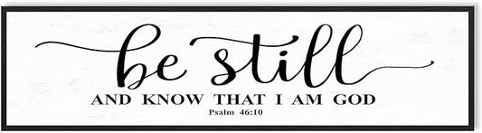 Be Still And Know That I Am God: Christian Bible Verse Wall Art Framed Scripture Sign Farmhouse Entryway Wall Hanging Plaque Religious Decor For Living Room Bedroom 12"X40"