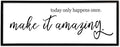 flowtorely Today Only Happens Once Make It Amazing Wall Decor 32"X12" Inspirational Quote Sign Large Vintage Wood Frame for Office Wall Hanging Art (Black)