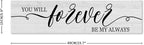 Funny Wood Sign You Will Forever Be My Always Everywhere Rustic Wooden Hanging Sign Home Farmhouse Kitchen Wall Decor 16 x 6 Inch