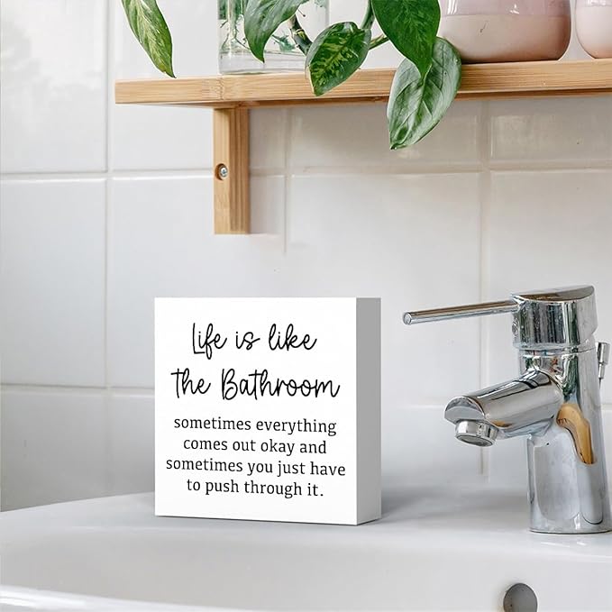 Life Is Like The Bathroom - Black and White Bathroom Decor Sign, Funny Wooden Box for Home Farmhouse Living Room Table Shelves