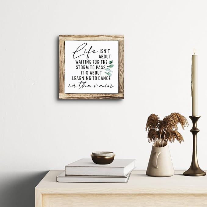 Inspirational Decor Sign, Wooden Plaques Sign Table Decor, Farmhouse Desk Signs, Rustic Home Decorate, Housewarming Decorate, Encouragement Gift, Life isn't About Waiting for the Storm to Pass Signs