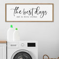 SRSZHIYUE The Best Days End In Dirtiest Clothes Sign Wall Decor Art 40"×15" for Laundry Room Large Wood Framed Wall Hanging (Wood)