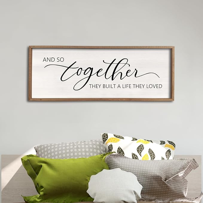 And So Together They Built A Life They Loved Sign 40”X15” Master Bedroom Above Bed Wall Decor Large Framed Wood Farmhouse Sign for Over Bed Bedside Wall Art for Love Sign Decor (Wood)