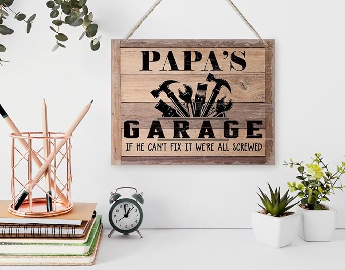 Rustic Sign, Father's Day Gift, Dad's Gift, Grandpa's Gift, Decor Hanging Wood Signs, Printed Wood Wall Art Sign, Papa's Garage, If He Can't Fix It We're All Screwed, Vintage Sign Gift for Grandpa