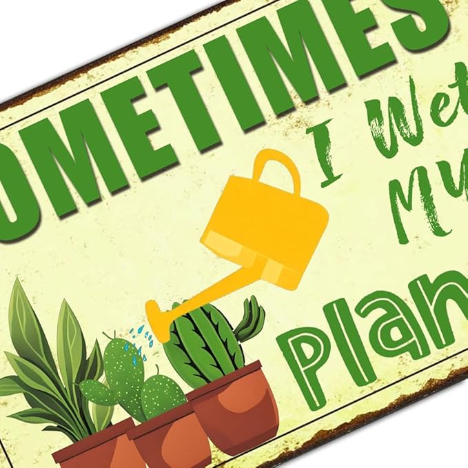 Funny Signs Garden Decor Outdoor Vintage Garden Decorative Metal Sign Gifts For Women Plant Lover Sometimes I Wet My Plants 12x8 Inches