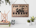 Rustic Sign, Father's Day Gift, Dad's Gift, Grandpa's Gift, Decor Hanging Wood Signs, Printed Wood Wall Art Sign, Paw Paw's Garage, If He Can't Fix It We're All Screwed, Vintage Sign Gift for Grandpa