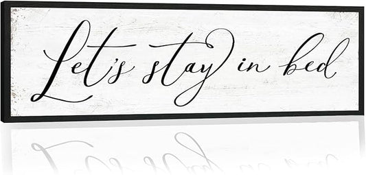 Let's Stay in Bed Sign: Rustic Bedroom Signs Wall Decor Above Bed Framed Modern Farmhouse Family Wall Signs Hanging Plaques Inspirational Quotes Master Bedroom Wall Art 12 x 40 Inch