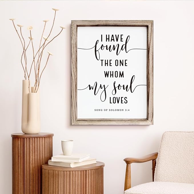 Christian Wall Decor, Master Bedroom Decoration Above Bed, Wedding Decoration, Framed Wall Plaque Sign 15 * 11.5 inches, Song of Solomon 3:4 Sign, I Have Found the One Whom My Soul Loves