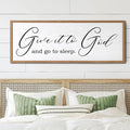 Give It To God And Go To Sleep Sign Wall Decor 40x15 Inch Large Farmhouse Master Bedroom Above Bed Hanging Wall Art Rustic Guest Room Wood Framed Over Bed Wall Decoration (Wood White)