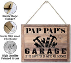 Rustic Sign, Father's Day Gift, Dad's Gift, Grandpa's Gift, Decor Hanging Wood Signs, Printed Wood Wall Art Sign, Pap Pap's Garage, If He Can't Fix It We're All Screwed, Vintage Sign Gift for Grandpa