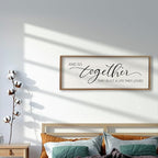 And So Together They Built A Life They Loved Sign 40”X15” Master Bedroom Above Bed Wall Decor Large Framed Wood Farmhouse Sign for Over Bed Bedside Wall Art for Love Sign Decor (Wood)