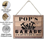 Rustic Sign, Father's Day Gift, Dad's Gift, Grandpa's Gift, Decor Hanging Wood Signs, Printed Wood Wall Art Sign, Pop's Garage, If He Can't Fix It We're All Screwed, Vintage Sign Gift for Grandpa