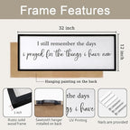 I Still Remember the Days I Prayed for the Things I Have Now Sign Framed Wall Art, 32''×12'' Rustic Horizontal Plaque, Farmhouse Long I Still Remember the Days Wood Sign Wall Decor