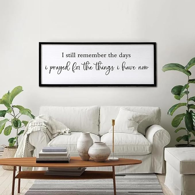 I Still Remember The Days I Prayed Wall Decor Art 24"X10" for Home Living Room Family Wall Wooden Framed Sign (Black)