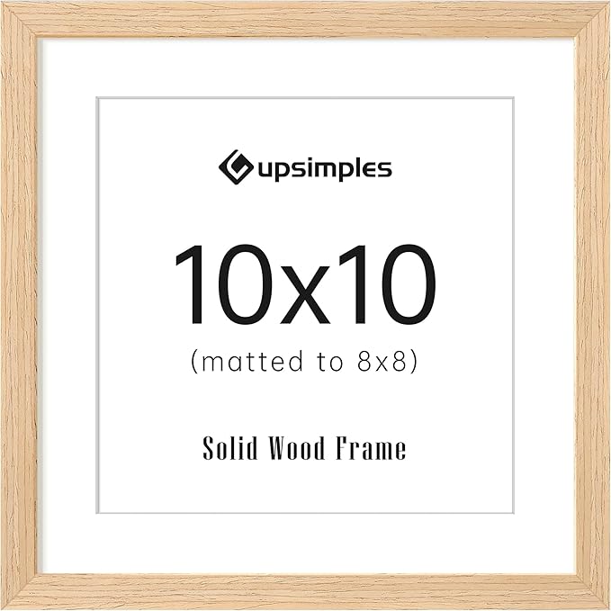 upsimples 10x10 Frame, Natural Solid Wooden Picture Frames, Display 8x8 with Mat or 10 x 10 Without Mat, Wall or Tabletop, 1 Pack, Natural