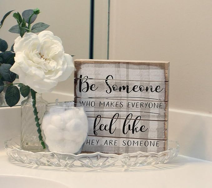 Simply Said, INC Be Someone Who Makes Everyone Feel Like They are Someone 8 inch Wood Sign, Perfect Pallet Petites Inspirational Plaque, Made in USA
