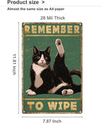 ALKB Bathroom Tuxedo Cat Sign - Remember to Wipe - Cat Lover Gift 8x12 Inch Vintage Metal Sign for Bathroom Decorations