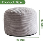 HIGOGOGO Round Stuffed Pouf Ottoman, Corduroy Poufs with Foam Chunk Filling, Furry and Fluffy Pouf Foot Stool Storage Ottoman, 20 X 15 Floor Poufs Foot Rest for Living Room, Grey
