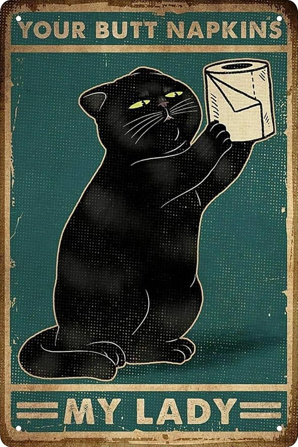 Funny Black decor cat Poster Metal poster cat Home Décor,Bathroom Accessories Metal Retro Vintage Tin Sign Bar 12 X 8 Inch