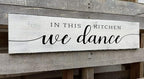 in This Kitchen We Dance Sign, Rustic Farmhouse Wood Wall Hanging Kitchen Plaque Decorations, Kitchen Sign Decor for Dinning Room (Dance) 6x16 Inch