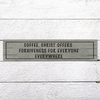 Generic Wood Sign Coffee Offers Forgiveness for Everyone Everywhere Rustic Wooden Hanging Sign Home Farmhouse Kitchen Wall Decor 16 x 4 Inch