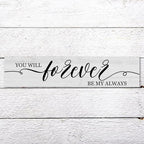 Generic Funny Wood Sign You Will Forever Be My Always Everywhere Rustic Wooden Hanging Sign Home Farmhouse Kitchen Wall Decor 16 x 4 Inch