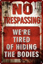 Vintage Tin Sign Retro Metal Funny No Trespassing Signs for Home Decor Stylish Wall Art Plaques Gift for Bathroom Kitchen and Gothic Wall Decor in Every Room 12x8 in